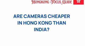 Are Cameras Cheaper in Hong Kong Than India? Unveiling the Price Mystery