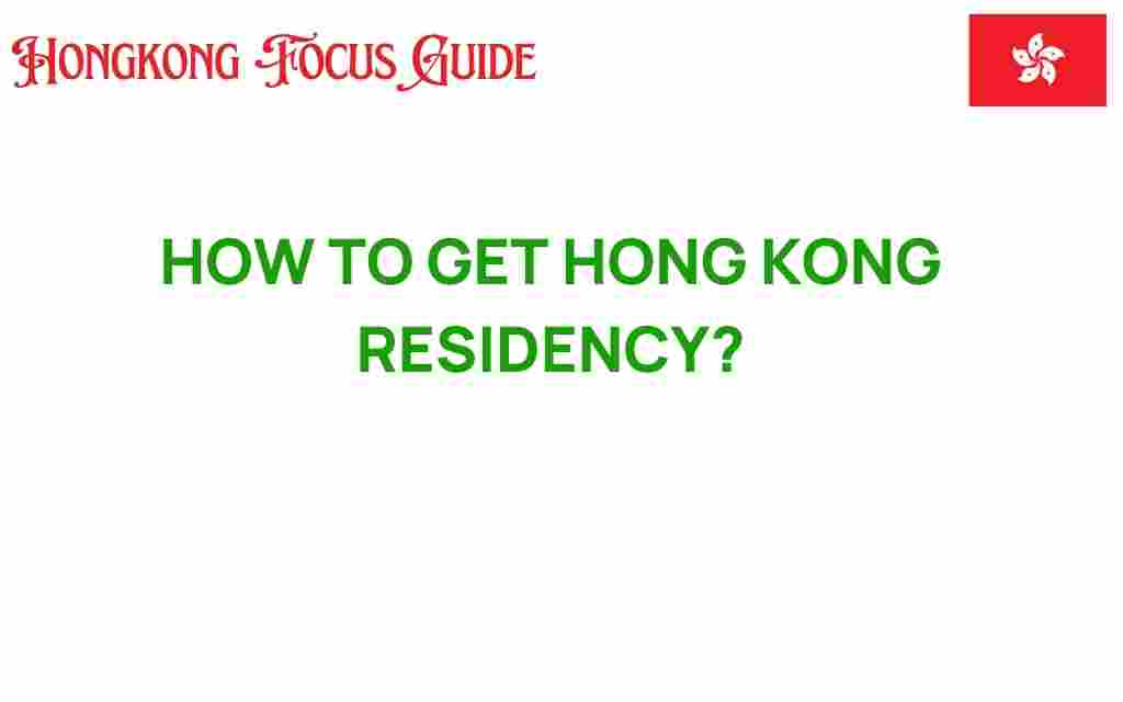 how-to-get-hong-kong-residency