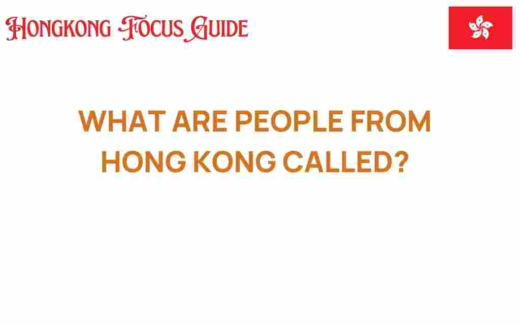 what-are-people-from-hong-kong-called