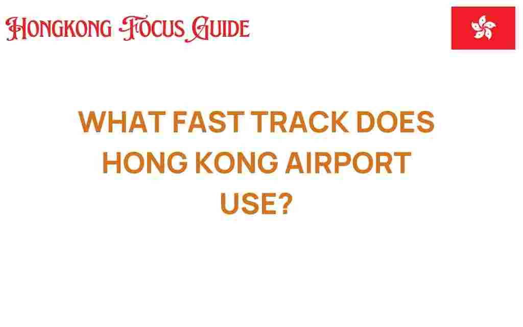 hong-kong-airport-fast-track-experience