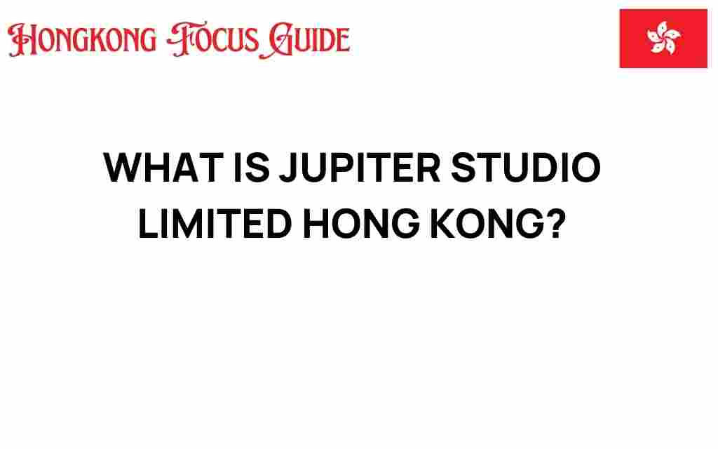 jupiter-studio-limited-hong-kong