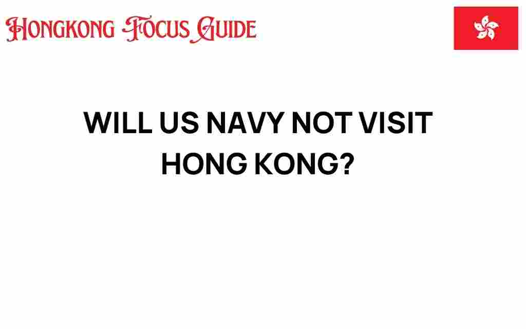will-us-navy-not-visit-hong-kong