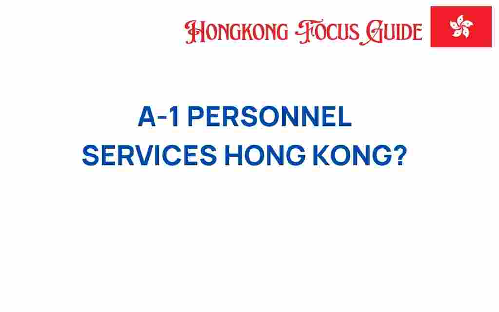 a-1-personnel-services-hong-kong