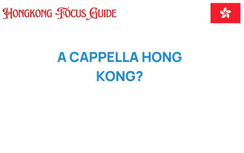 a-cappella-hong-kong