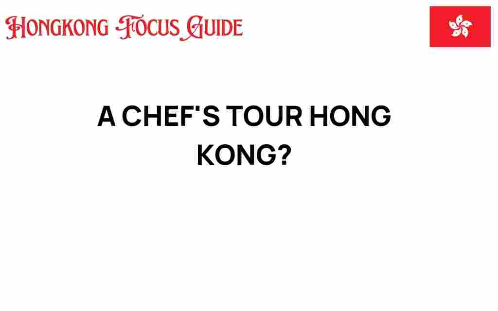 chefs-tour-hong-kong