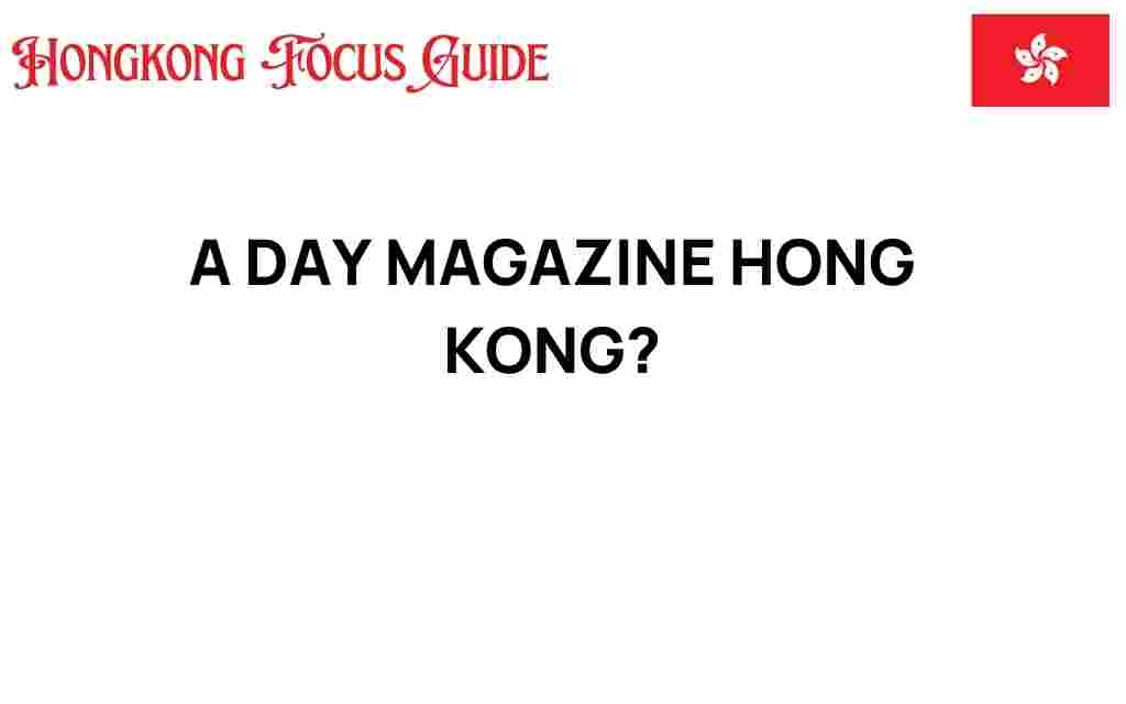 a-day-magazine-hong-kong