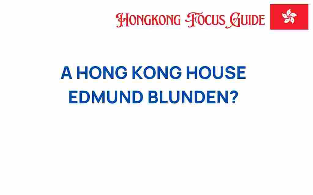 hong-kong-house-edmund-blunden