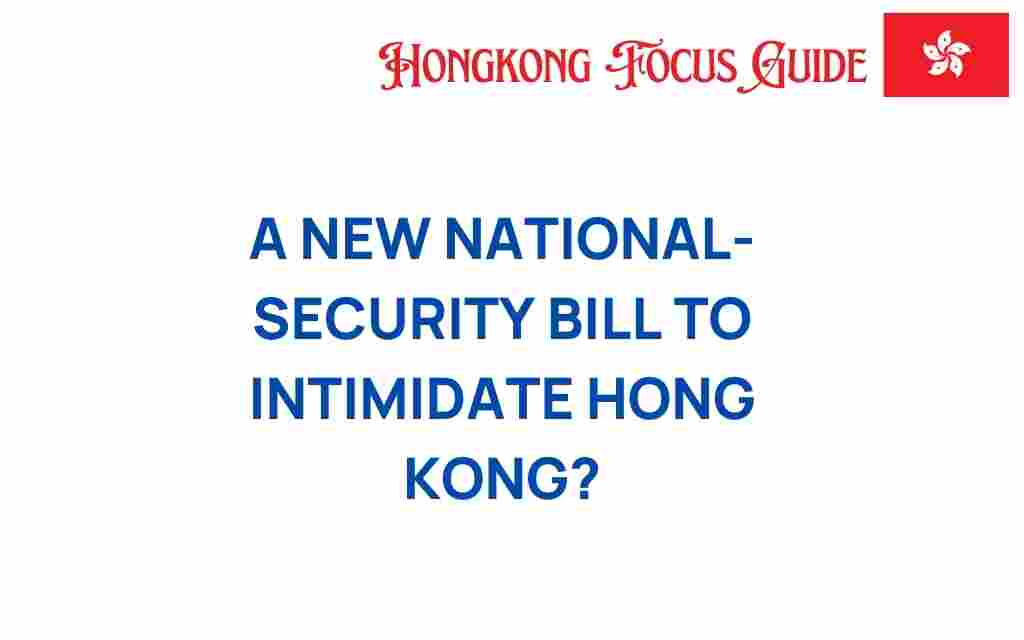 national-security-bill-intimidate-hong-kong