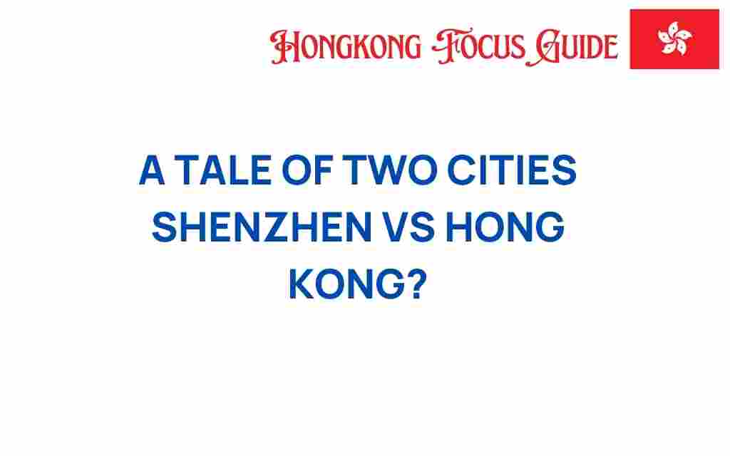 shenzhen-vs-hong-kong-tale-of-two-cities