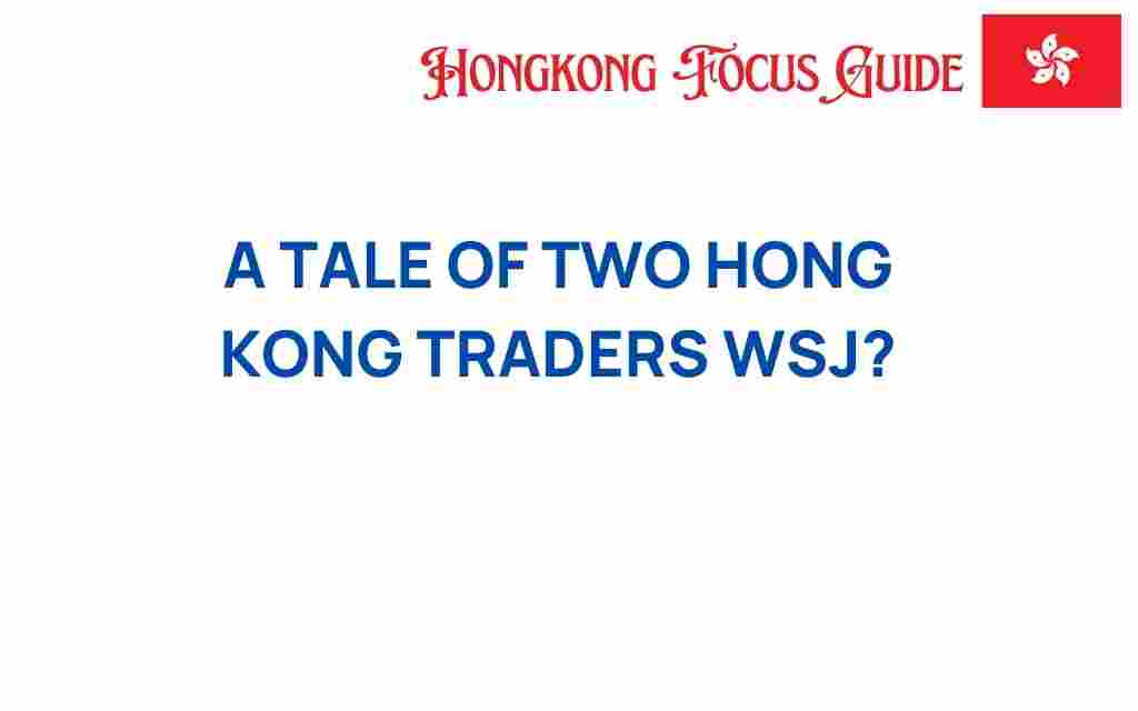 tale-of-two-hong-kong-traders