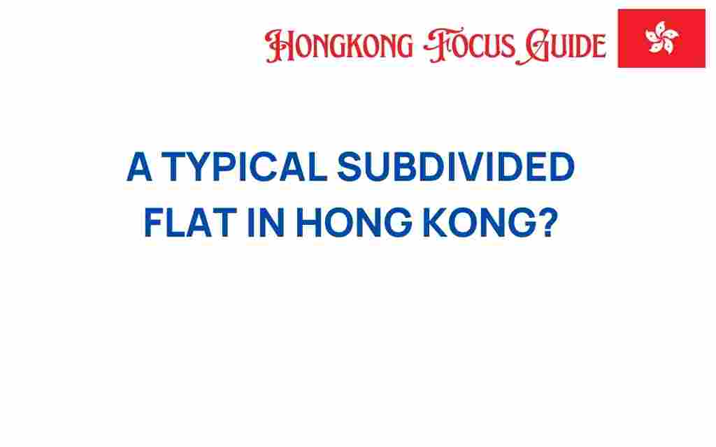 typical-subdivided-flats-hong-kong