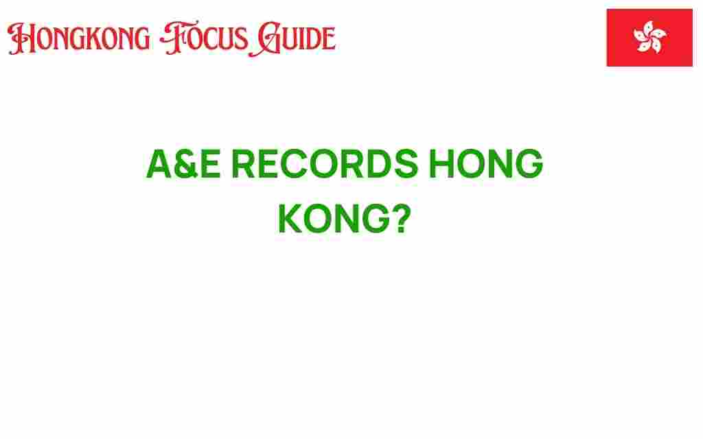 a-e-records-hong-kong