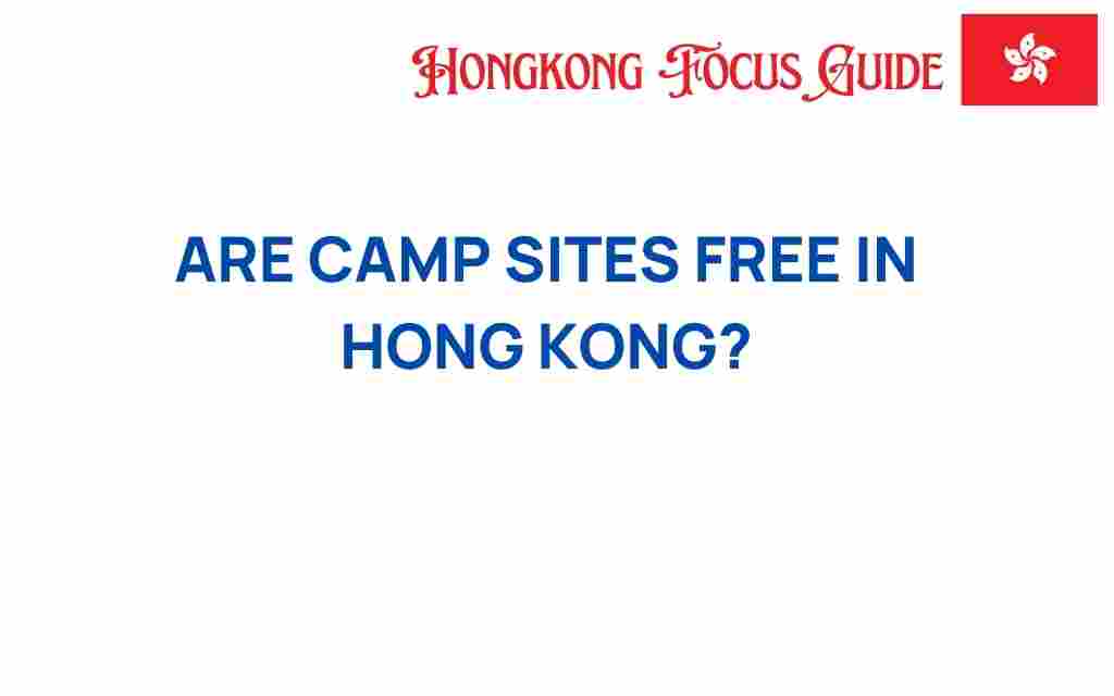 are-campsites-free-in-hong-kong