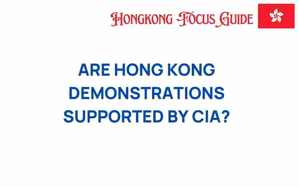 are-hong-kong-demonstrations-supported-by-cia