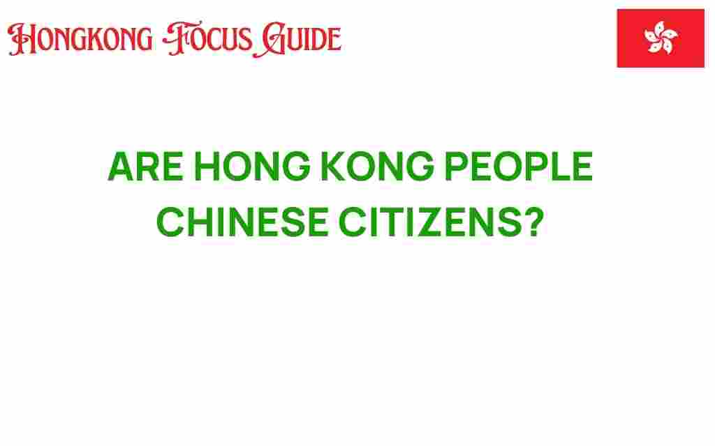 are-hong-kong-people-chinese-citizens