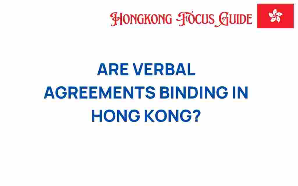 are-verbal-agreements-binding-hong-kong