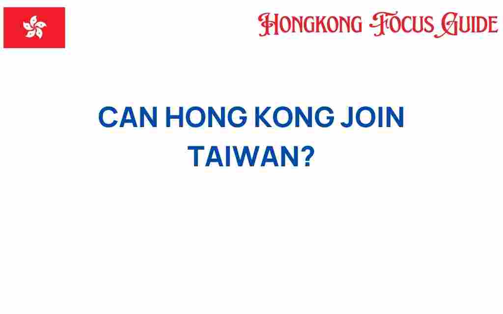 can-hong-kong-join-taiwan