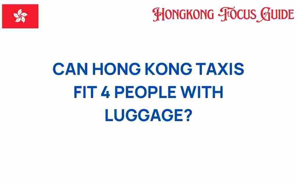 can-hong-kong-taxis-fit-4-people-with-luggage