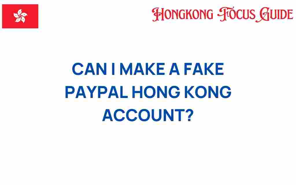 create-fake-paypal-hong-kong-account