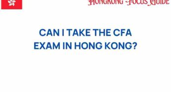 Can I Take the CFA Exam in Hong Kong? Unlocking Opportunities for Finance Professionals