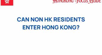 Can Non-HK Residents Enter Hong Kong? What You Need to Know