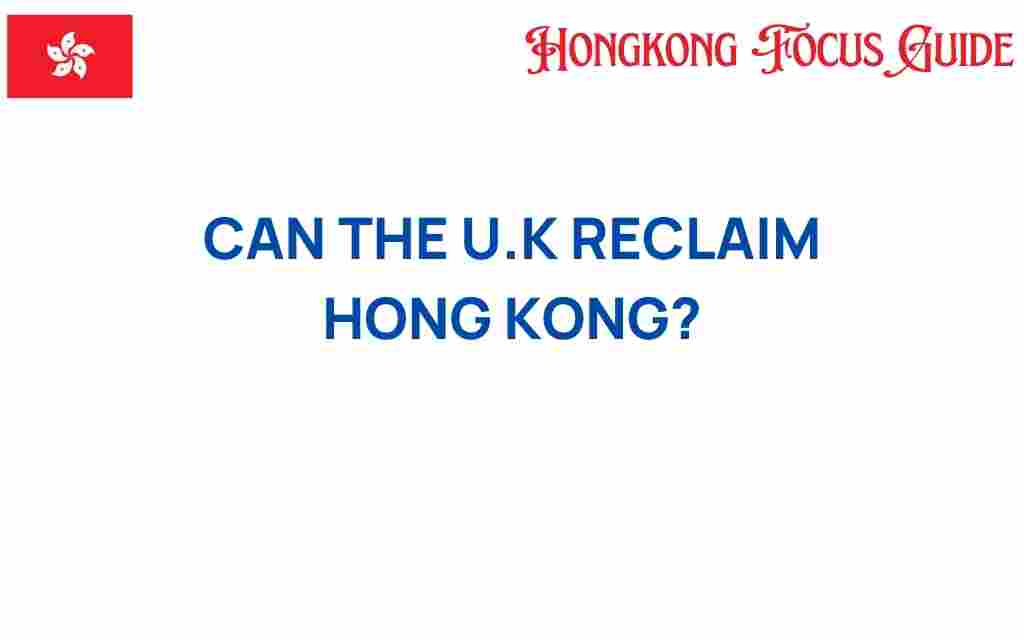 can-the-uk-reclaim-hong-kong