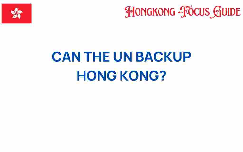 can-the-un-backup-hong-kong