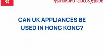 Can UK Appliances Be Used in Hong Kong? What You Need to Know