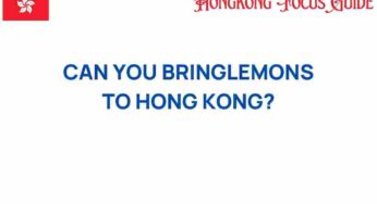 Can You Bring Lemons to Hong Kong? Unraveling the Mystery of Fruit Regulations