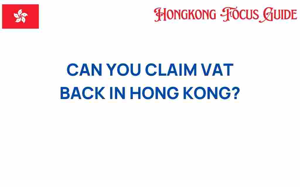 claim-vat-back-hong-kong
