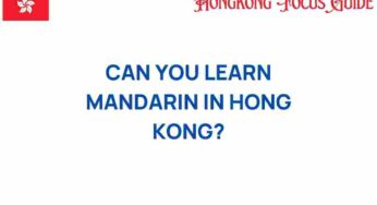Unlocking the Secrets: Can You Learn Mandarin in Hong Kong?