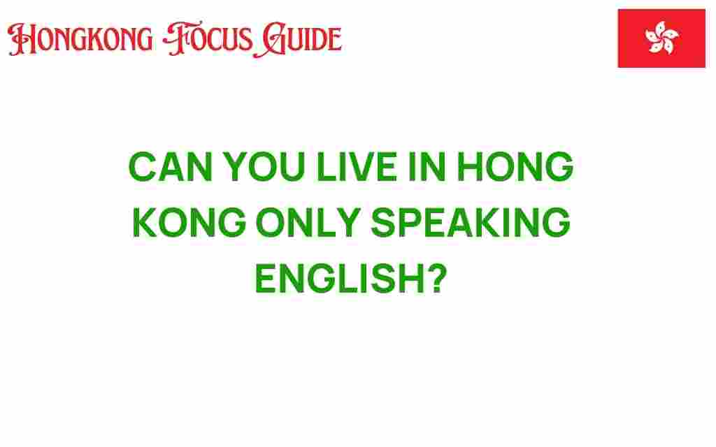 can-you-live-in-hong-kong-speaking-only-english