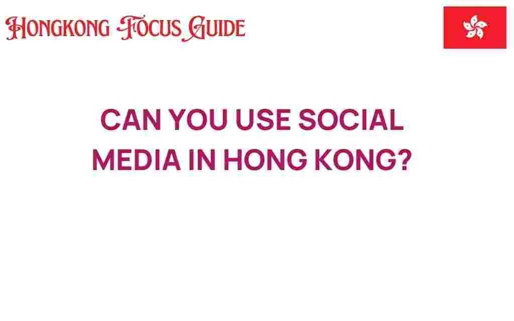 exploring-social-media-in-hong-kong