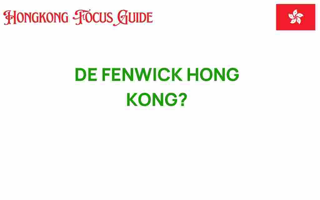 de-fenwick-hong-kong