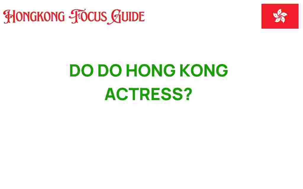 do-do-hong-kong-actress