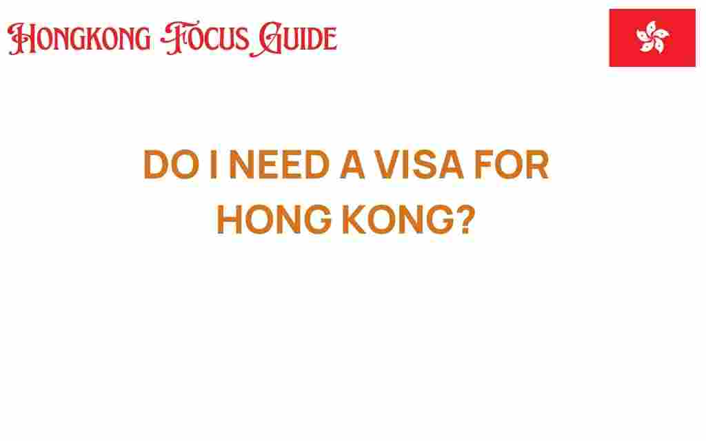 do-i-need-a-visa-for-hong-kong