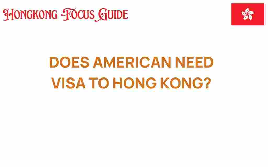 do-americans-need-visa-hong-kong