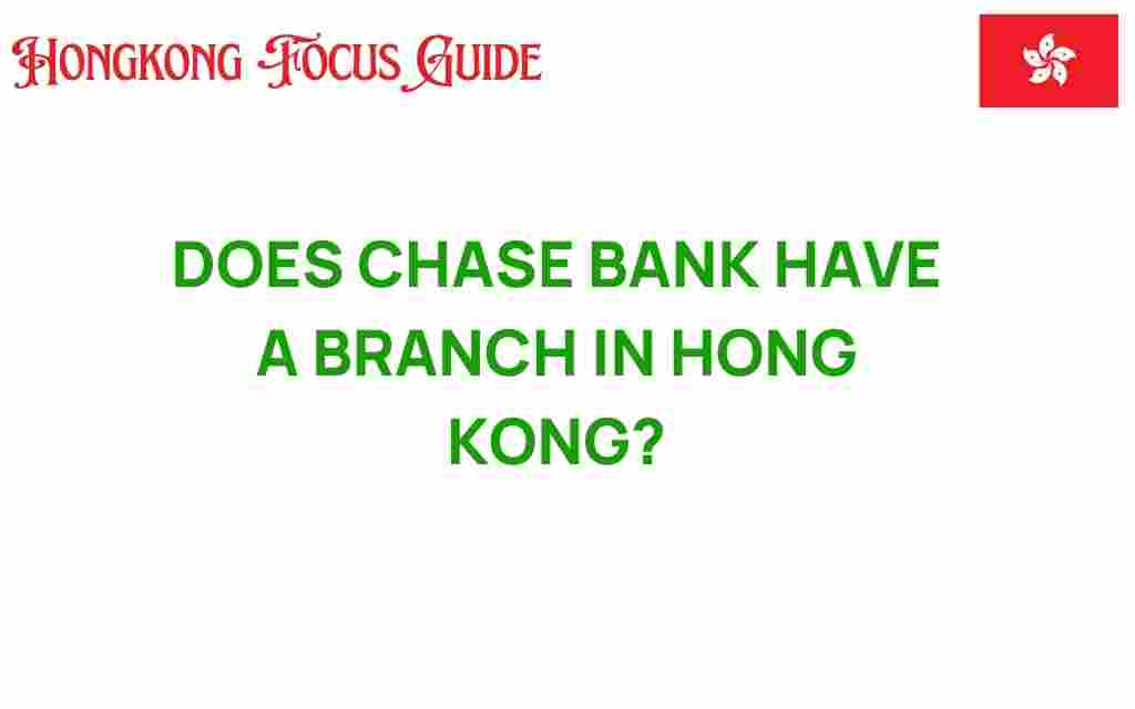 chase-bank-hong-kong-branch
