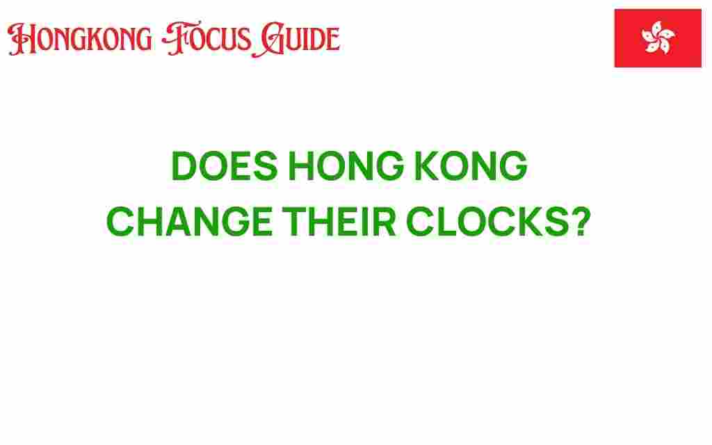 does-hong-kong-change-their-clocks