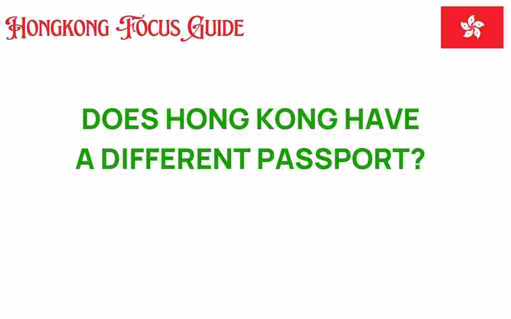 does-hong-kong-have-a-different-passport