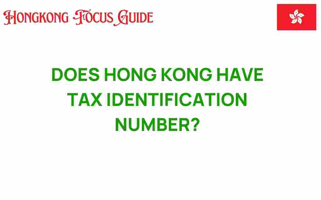 does-hong-kong-have-tax-identification-number