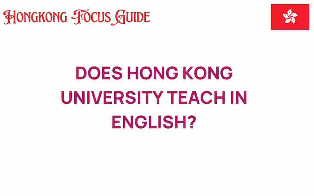 does-hong-kong-university-teach-in-english