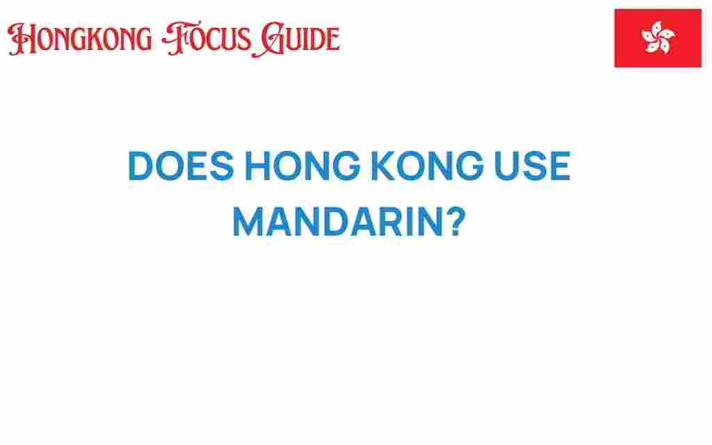 does-hong-kong-use-mandarin