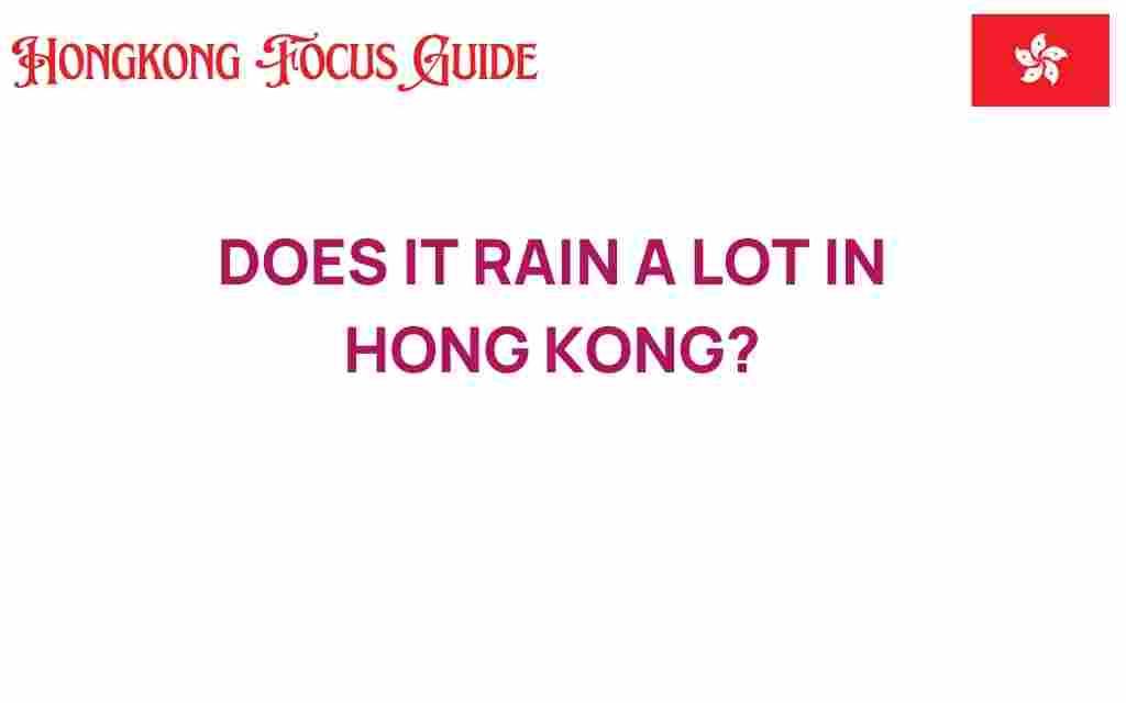 does-it-rain-a-lot-in-hong-kong