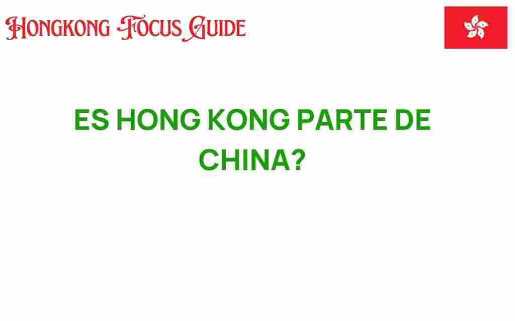 is-hong-kong-part-of-china