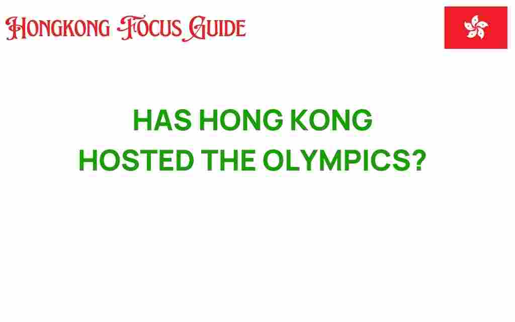 has-hong-kong-ever-hosted-the-olympics