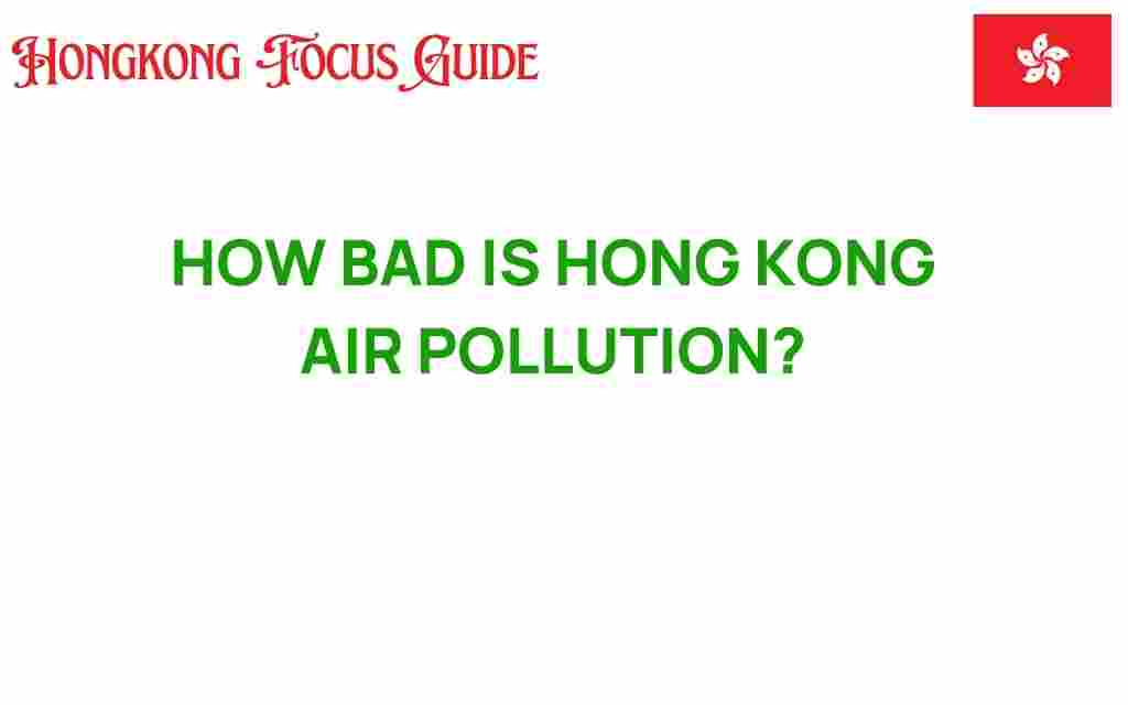 how-bad-is-hong-kong-air-pollution