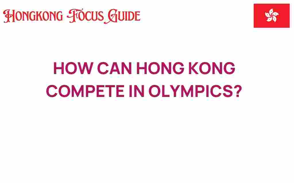 can-hong-kong-compete-in-olympics