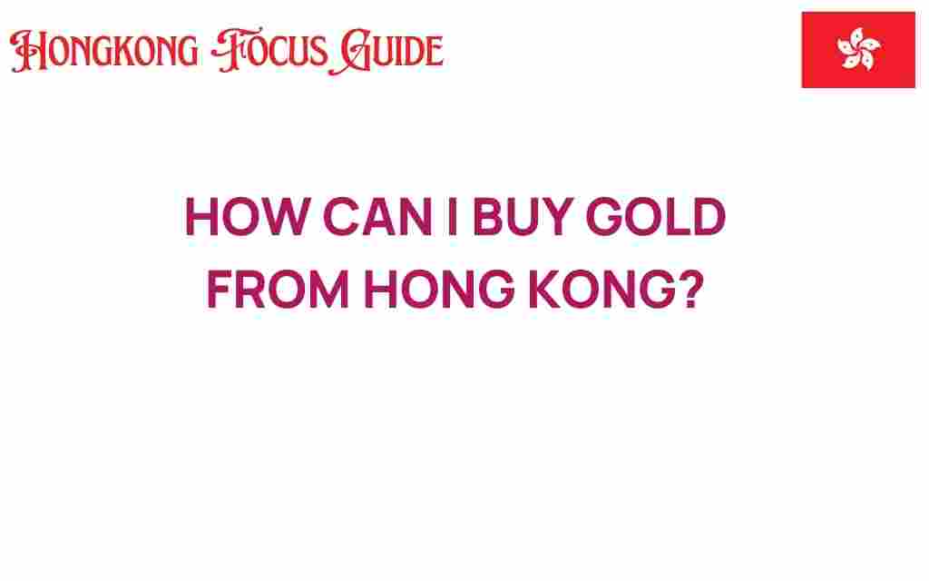 buy-gold-from-hong-kong