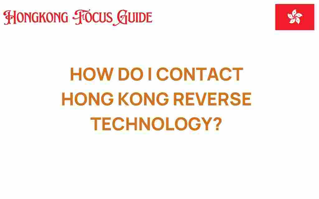 contact-hong-kong-reverse-technology